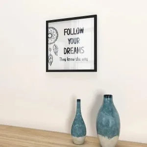 ‘Follow Your Dreams’ Quote Framed/Synthetic Wood Wall Hanging/Black Colour /30cm x 30cm